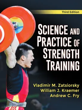 Science and Practice of Strength Training (3rd Edition)